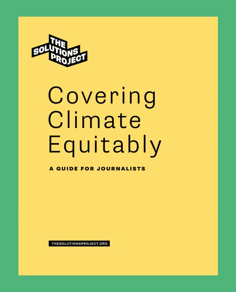 Covering Climate Equitably: A Guide for Journalists