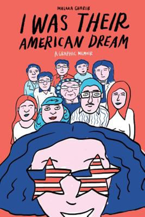 Book cover of I Was Their American Dream: A Graphic Memoir
