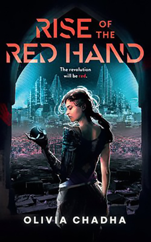 Rise of the Red Hand Colume 1 - book cover depicting a young woman, holding a mysterious spherical object, standing in front of a futuristic cityscape.