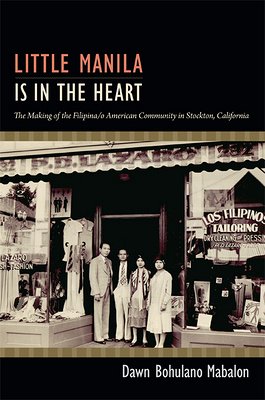 Little Manila is in the Heart - book cover depicting a Filipin family standing i front of a Filipina Tailoring storefront in sepia tones